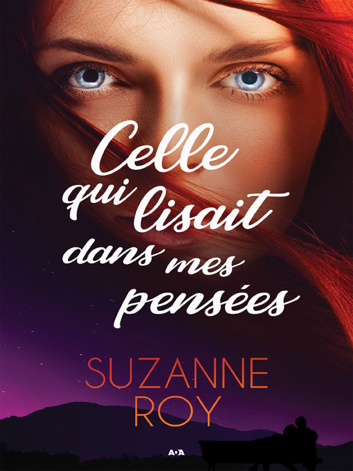 Title details for Celle qui lisait dans mes pensées by Suzanne Roy - Available